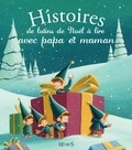 Alix Minime et Mélanie Desplanches - Histoires de lutins de Noël à lire avec papa et maman.