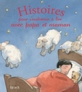 Alix Minime et Mélanie Desplanches - Histoires pour s'endormir à lire avec papa et maman.