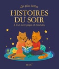Karine-Marie Amiot et Ghislaine Biondi - Les plus belles histoires du soir à lire avec papa et maman.