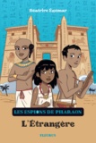 Béatrice Egémar et Romain Ronzeau - L'Étrangère - Les espions du Pharaon - tome 2.