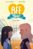 Geneviève Guilbault et Marilou Addison - BFF Best Friends Forever! Tome 2 : Face à face.