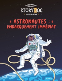 Pierre-François Mouriaux et Mathilde George - Astronautes : embarquement immédiat.