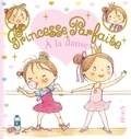 Fabienne Blanchut et Camille Dubois - Princesse parfaite Tome 31 : Zoé à la danse.