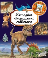 Emilie Beaumont et Marie-Christine Lemayeur - L'imagerie dinosaures et préhistoire.