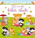 Chiara Bordoni et Emilie Beaumont - La vie des bébés chats.
