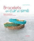 Lucie Fossemalle et Thierry Antablian - Bracelets en cuir et simili - Bijoux tendance expliqués étape par étape.