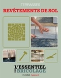 Nicolas Sallavuard et Nicolas Vidal - Aménagements extérieurs : Terrasses - revêtements de sol - L'essentiel du bricolage.