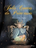 Charlotte Grossetête et  Raffaella - Jolis Contes de Princesses.
