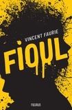 Vincent Faurie et Laurence Ningre - Fioul.