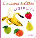 Nathalie Bélineau et Emilie Beaumont - Les fruits.