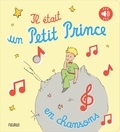 Antoine de Saint-Exupéry - Il était un Petit Prince en chansons.