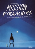 Emmanuelle Lepetit - Mission Pyramides.