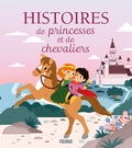 Nicolas Lépine et Mayana Itoïz - Histoires de princesses et de chevaliers.