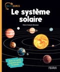 Pierre-François Mouriaux - Le système solaire - Avec 12 cartes à gratter pour te tester.