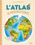 Cathy Franco et Giulia Lombardo - L'atlas de notre belle planète.