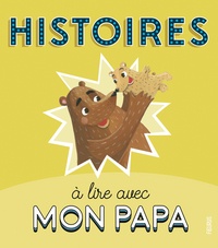 Florence Vandermalière et Céline Chevrel - Histoires à lire avec mon papa.