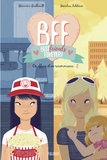 Geneviève Guilbault et Marilou Addison - BFF Best Friends Forever! Tome 5 : On efface et on recommence.