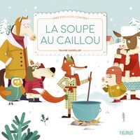 Pauline Caudrillier - La soupe au caillou.