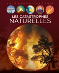Cathy Franco et Jacques Dayan - Les catastrophes naturelles.