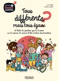 Jessie Magana - Tous différents mais tous égaux ? - Et toutes les questions que tu te poses sur le sexisme, le racisme et bien d'autres discriminations.