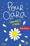  Collectif - Pour Clara. Nouvelles d'ados. Prix Clara 2021.
