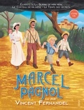 Marcel Pagnol - Marcel Pagnol - Extraits de La gloire de mon père, Le château de ma mère, Le temps des secrets. 1 CD audio