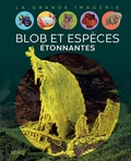 Manon Ternois - Blob et espèces étonnantes.