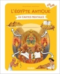 Alexandre Penicaud et Arnaud Clermont - L'Egypte antique en cartes mentales.