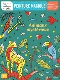 Marion Blanc - Peinture magique - Animaux mystérieux..