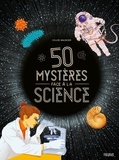 Sylvie Baussier - 50 mystères face à la science.