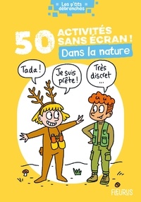 Marie-Lyne Mangilli Doucé et Alain Doucé - 50 activités sans écran ! Dans la nature.