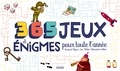 Bernard Myers et Loïc Méhée - 365 jeux et énigmes pour toute l'année.