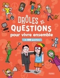  Collectif - Drôles de questions pour vivre ensemble - + de 100 questions !.