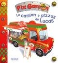 Nathalie Bélineau et Alexis Nesme - Le camion à pizza de Lucas.