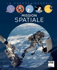 Roland Lehoucq et Chloé Bouchaour - Mission spatiale.