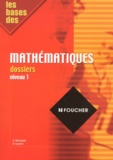 D Laurent et Guy Barussaud - Les bases des mathématiques - Dossiers niveau 1.