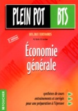 Rémi Leurion et Michel Bialès - Economie Generale Bts, Dut Tertiaires. 2eme Edition.