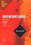 D Laurent et Guy Barussaud - Les Bases Des Mathematiques Dossier Niveau 2.