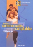 Christian Habouzit et Luc Fages - Activites Commerciales Et Comptables 2nde Professionnelle Bep Secretariat/Comptabilite.