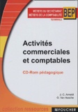 Jean-Claude Arnoldi et Guy Van Assche - Activités commerciales et comptables BEP secrétariat/comptabilité - CD-ROM pédagogique.