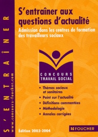 Valérie Béal et Catherine Bricout - S'entraîner aux questions d'actualité - Admission dans les centres de formation des travailleurs sociaux.