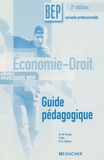 Marie-Madeleine Piroche et P Ruiz - Economie-Droit BEP 2e Professionnelle - Guide pédagogique.
