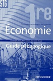 Christophe Kreiss et Rémi Leurion - Economie 1e STG - Guide pédagogique.