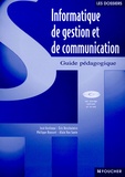Eric Deschaintre et José Aceituno - Informatique de gestion et de communication option de 2nd - Guide pédagogique. 1 Cédérom