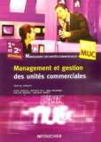 Thierry Lefeuvre et Alain Chatain - Management et gestion des unités commerciales BTS Management des unités commerciales 1e et 2e années.