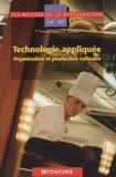 Serge Tourres et P Fresse-Colson - Technologie appliquée CAP-BEP - Organisation et production culinaire.