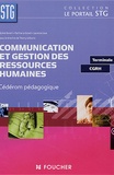 Sylvie Benoit et Martine Le Grand - Communication Gestion des ressources humaines Tle STG - CD ROM pédagogique.