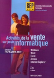 Luc Fages et Nathalie Foyer - Activités de la vente sur poste informatique 2e et Tle BEP VAM.