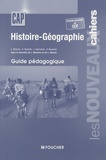 Laurent Bricault - Histoire-Géographie CAP - Avec examen ponctuel ou CCF, guide pédagogique.