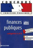 Gérard Terrien et Yamina Reynaud - Finances publiques catégories A et B.